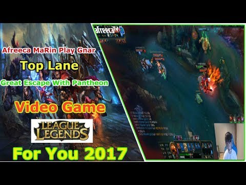afreeca Marin stream Gnar 2017 - Great Escape With Pantheon | Video Game Stream For You 2017