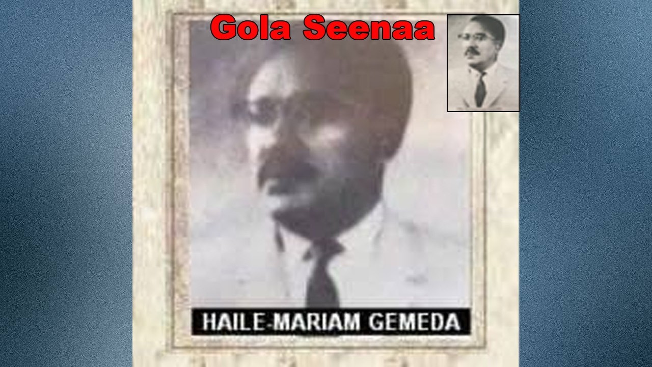 Obbo Haayile Maariyaam Gammadaa Eenyu? - Gola Seenaa