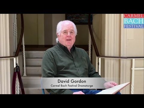 David Gordon on the evolution of the Carmel Bach Festival 1935-2017