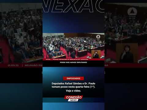 Deputados Rafael Simões e Dr. Paulo tomam posse nesta quarta-feira (1º).