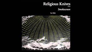 Religious Knives - You Walk