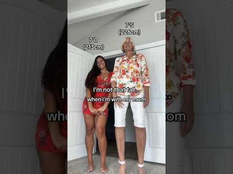 GIANT MOM MAKES 7’0 DAUGHTER LOOK TINY!