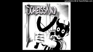 ScheissKind - Erster Streich - 03 Ist das Alles