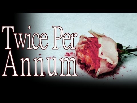 "Twice Per Annum" by Aaron Vlek - Creepypasta