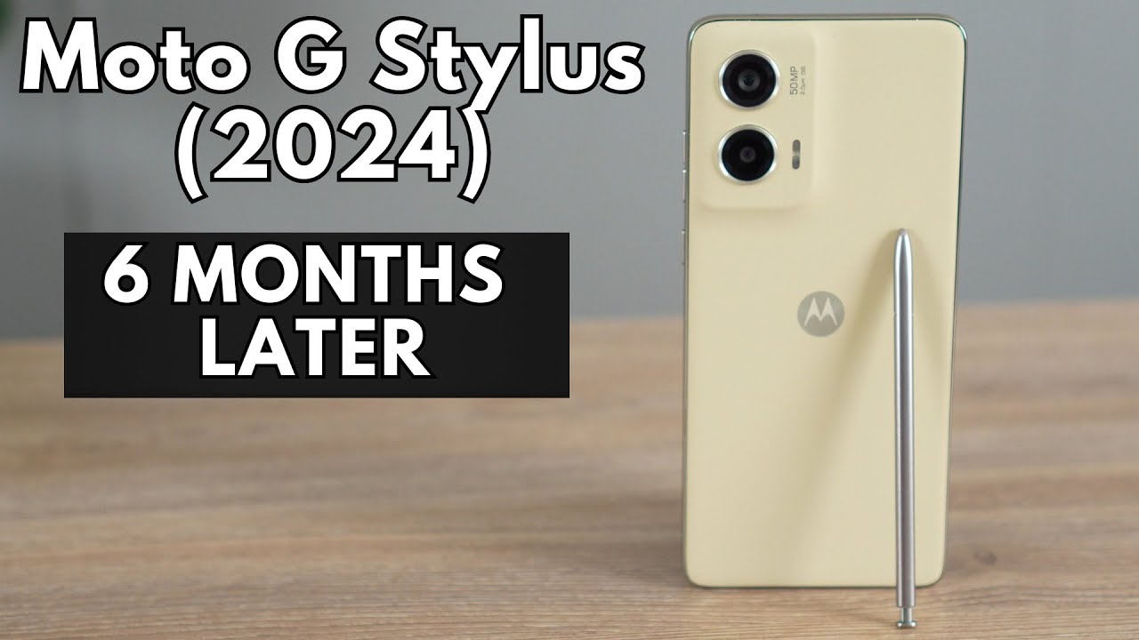Moto G Stylus 5G 2024 Review: 6 Months Later