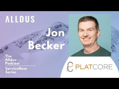 ServiceNow Series E51: Jon Becker, CEO at Platcore - YouTube