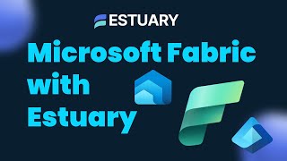 Unify Your Data in Microsoft Fabric with Estuary