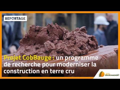 Projet CobBauge : un programme de recherche pour moderniser la construction en terre crue