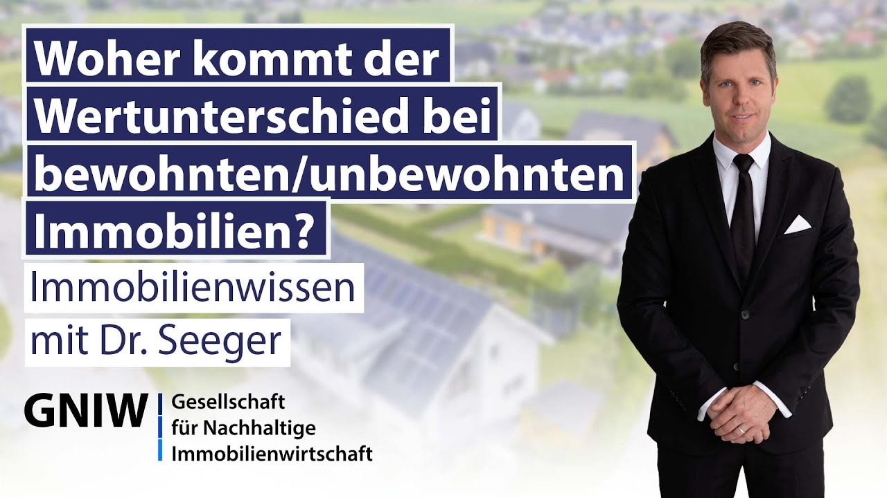 Woher kommt der Wertunterschied bei bewohnten/unbewohnten Immobilien? ​