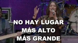 NO HAY LUGAR MÁS ALTO - LETRA