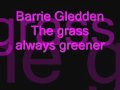 Barrie Gledden The grass is always greener