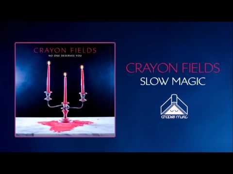 Crayon Fields - Slow Magic (Official Audio)