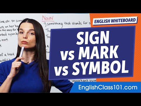 Sign, Mark, Symbol: Sự khác biệt trong tiếng Anh là gì? (Sign Vs Mark Vs Symbol: What's the Difference in English?)