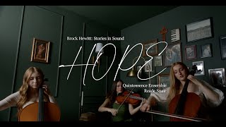 Download lagu Brock Hewitt: Stories in Sound - Hope (ft. Reade Snair & Quintessence Ensemble) mp3
