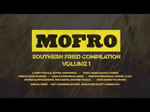 Mofro - Southern Fried Compilation Volume 1 (Audio Only)