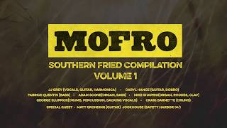 Mofro - Southern Fried Compilation Volume 1 (Audio Only)