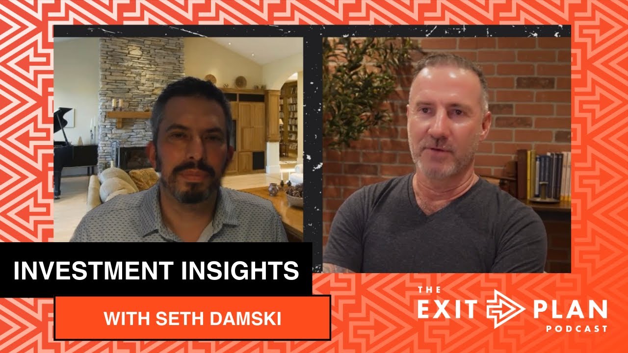Investment Insights (ft. Seth Damski)