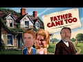 Father Came Too British Comedy Chaos In A Crumbling Cottage