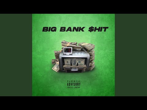 Big Bank Shit (feat. Airborne Johnson & Madebucks)