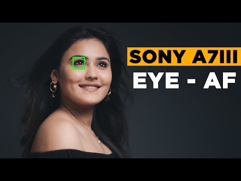 Sony A7III | Eye AF | Eye - Autofocus | The Sony Series #2
