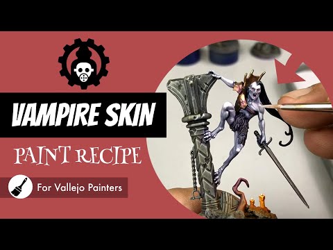 Pale Vampire SKIN Recipe | Cursed City | The Crimson Court | Vallejo Colors | 2021