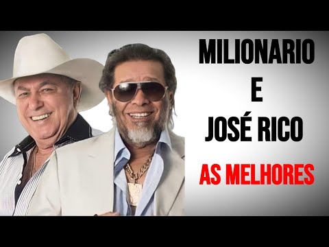 Milionario e Jose Rico As Melhores