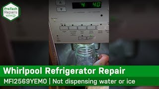 Whirlpool, Maytag & KitchenAid Refrigerator - Not Dispensing Water or Ice - Diagnostic & Repair
