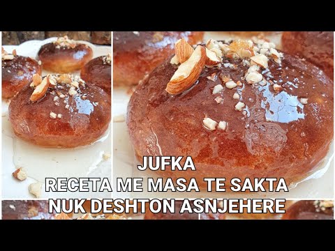 JUFKA- RECETE ME MASA TE SAKTA, NUK DESHTON ASNJEHERE