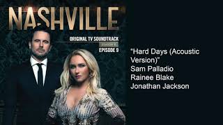 Hard Days Acoustic (Nashville Season 6 Episode 9)
