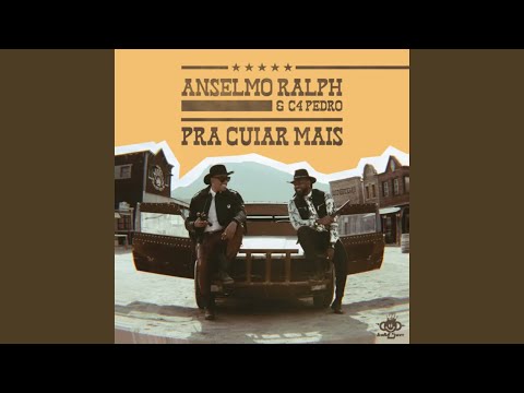 Pra Cuiar Mais (feat. C4 Pedro)