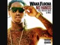 Waka Flocka Flame - No Hands (Bass Boost ...