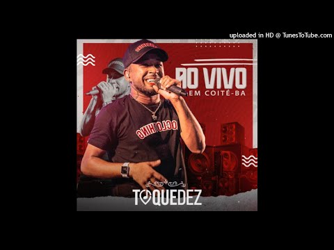 Toque Dez - Eu ja tava bem (Repertório Janeiro 2022)