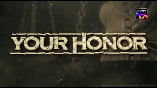 Your Honor | SonyLIV Originals | Streaming Now