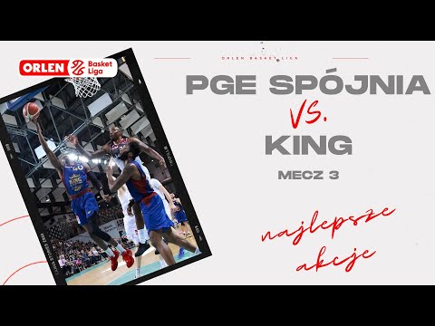 PGE Spójnia 🆚 King, mecz 3 - najlepsze akcje #ORLENBasketLiga #PLKPL