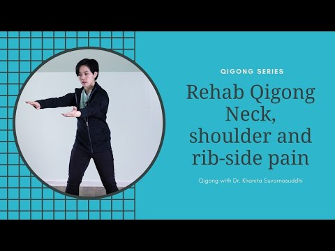 Qigong for Neck, Shoulder and Rib-Side Pain (Green Dragon Weaving)