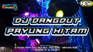 Download lagu DJ DANGDUT || PAYUNG HITAM || SLOW BASS GLERR || by r2 project mp3 Download lagu DJ DANGDUT || PAYUNG HITAM || SLOW BASS GLERR || by r2 project mp3