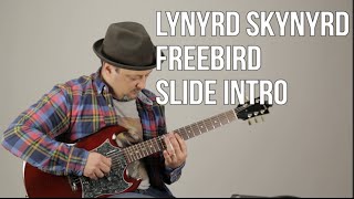 Freebird - Lynyrd Skynyrd Guitar Lesson- Opening Slide Guitar Intro