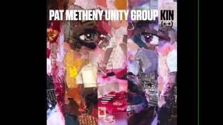 Pat Metheny Unity Group Kin (←→)