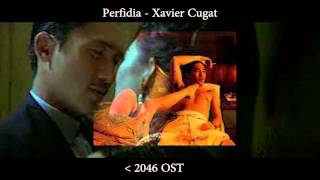 Perfidia - Xavier Cugat / 2046 OST