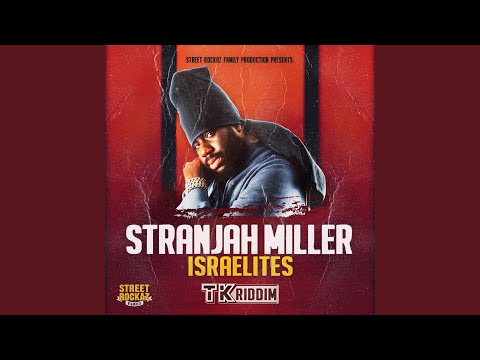 Israelites (feat. Street Rockaz Family)