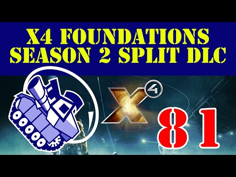 Ghost Prime Plays X4 Foundations Season 2 Split DLC Ep81