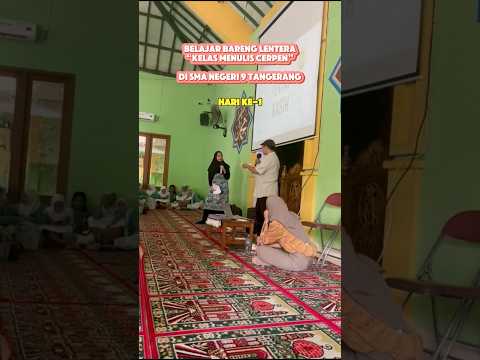 Hari ke-1 Belajar Bareng Lentera di SMAN 9 Tangerang