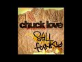 Chuck Love - Still Funky (Acid Noodle)