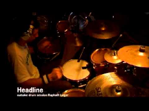 Outake drum session with Raphaël Leger / Headline