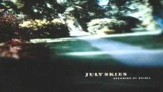 July Skies - the softest kisses