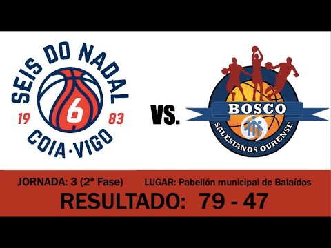 C.B. Seis Do Nadal - Coia VS. Bosco Salesianos