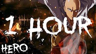 1 Hour - Nightcore - The Hero | One Punch Man Opening English Version by Jonathan Young