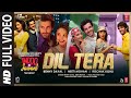 Dil Tera(Full Song)Indoo Ki Jawani | Kiara Advani, Aditya S|Rochak Kohli Ft. Benny Dayal,Neeti Mohan