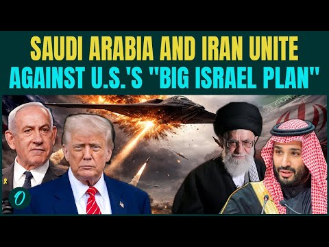 U.S.-Arab War Soon: Saudi, Iran Unite to BLOCK Israel’s ‘Supremacy’ Plan After US Envoy’s Evil Move