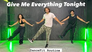 Give Me Everything Tonight | Pitbull | Akshay Jain Choreography | Ajdancefit